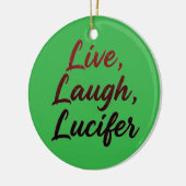 Leef, lach, Lucifer Keramisch Ornament (Links)