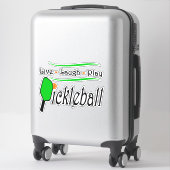 Leef Lach Speel Pickleball Sticker (Koffer)