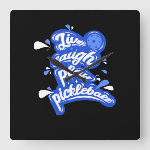Leef Lach Speel Pickleball Vierkante Klok
