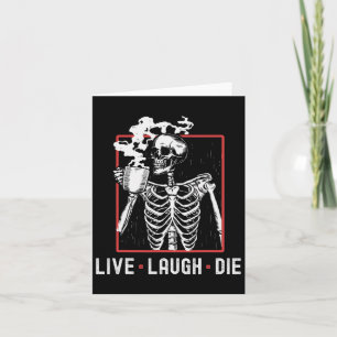 Leef Lach Sterf Grappige Halloween Koffie Skelet V Kaart
