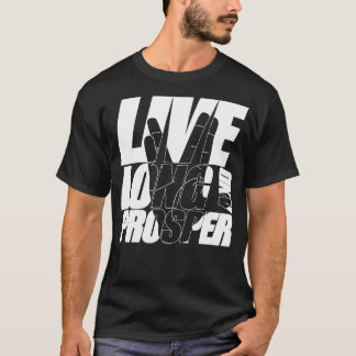 LEEF LANG EN PROSPER Quote meme slogan met silho T-shirt