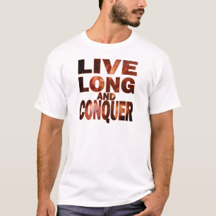 Leef lang en verover t-shirt