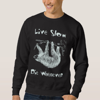 Leef langzaam. Sterf als Sloth Sweater