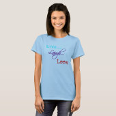 Leef... Laugh... Love T-Shirt (Voorkant volledig)
