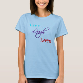 Leef... Laugh... Love T-Shirt