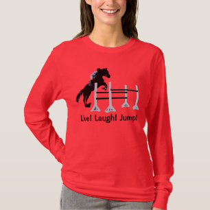 Leef! Laugh! Spring! Horse Jumper T-shirt
