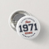 Leef Legend 1971 Leeftijd tot perfectie Ronde Button 3,2 Cm (Voorkant /achterkant)