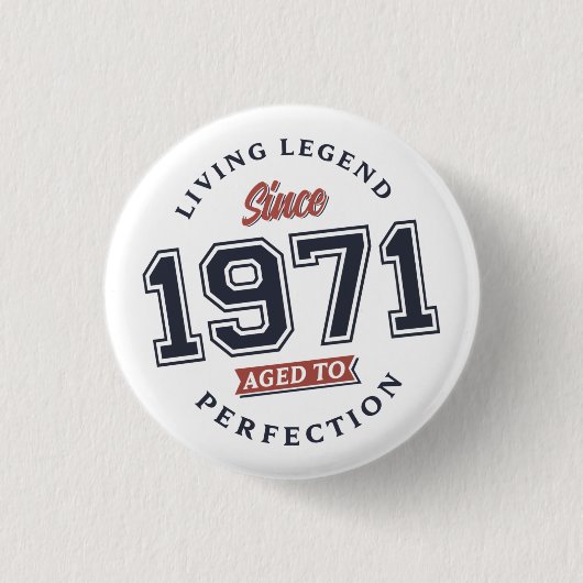 Leef Legend 1971 Leeftijd tot perfectie Ronde Button 3,2 Cm (Voorkant)