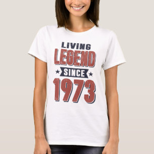 Leef legende sinds 1973 Birthday Gift T-shirt