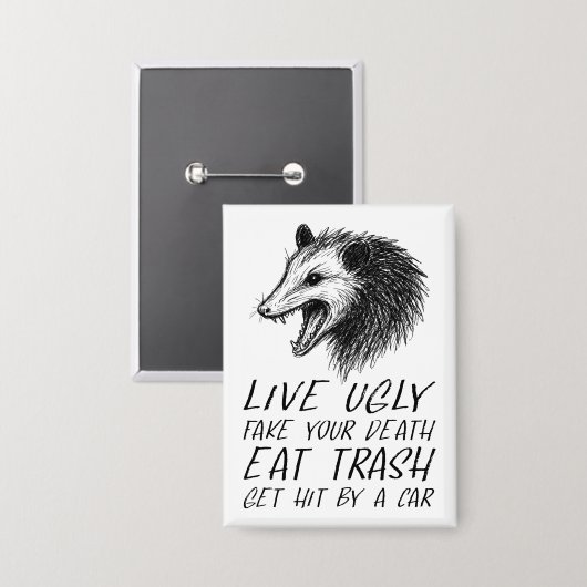Leef lelijke nep je dood eet vuilnis grappig oposs button (Voorkant / Achterkant)