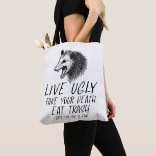 Leef lelijke nep je dood eet vuilnis grappig oposs tote bag