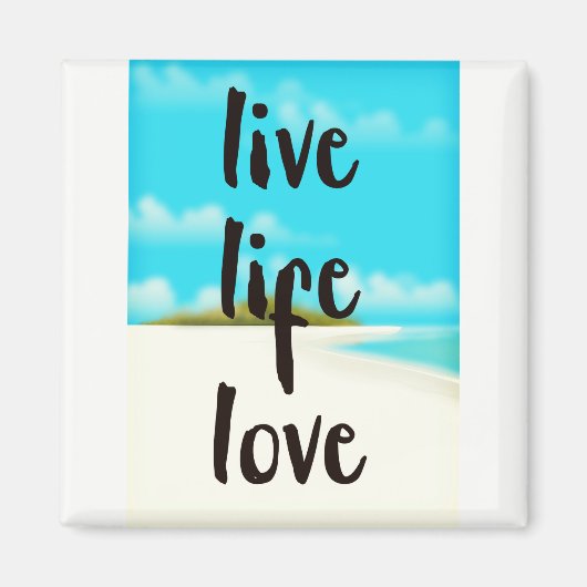 Leef Leven Lief inspirerende quote Magneet (Voorkant)