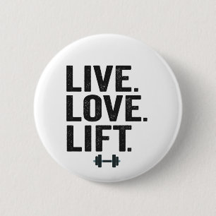 Leef Lief Lift Grappige Fitness Gewichtheffen Gym  Ronde Button 5,7 Cm