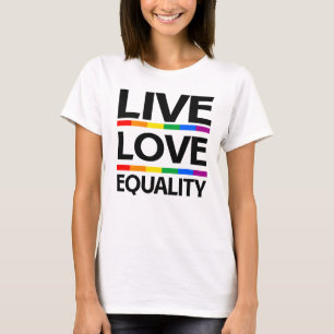 Leef Liefde Gelijkheid T-shirt