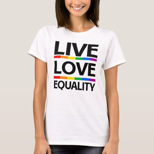 Leef Liefde Gelijkheid T-shirt (Voorkant)