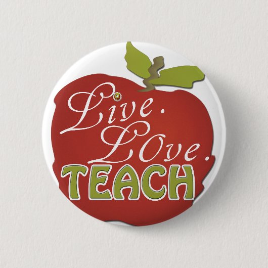 Leef. Liefde. Teach | Leererlenwaardingspijn Ronde Button 5,7 Cm (Voorkant)