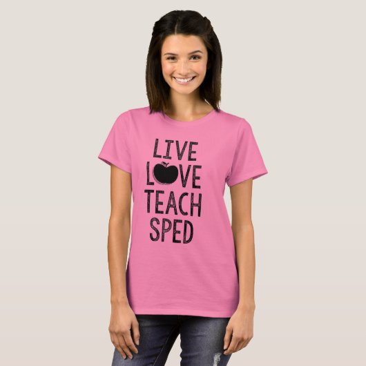 Leef. Liefde. Teach. SPED. T-shirt (Voorkant volledig)