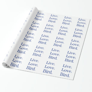 Leef. Liefde. Vogel. Cadeaupapier