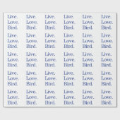 Leef. Liefde. Vogel. Cadeaupapier (Vlak)