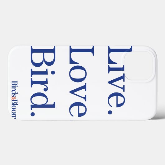 Leef. Liefde. Vogel. Case-Mate iPhone Case (Achterkant (horizontaal))