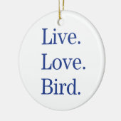 Leef. Liefde. Vogel. Keramisch Ornament (Links)