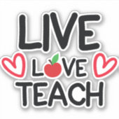 Leef, liefhebben, onderwijzen sticker (Voorkant)