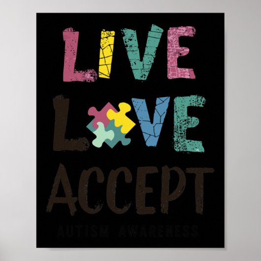 Leef. Liefs. Accepteren. - Boodschap van autisme A Poster (Voorkant)