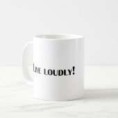 Leef luidruchtig! koffiemok (Voorkant links)