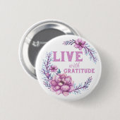 Leef Met Dankbaarheid Ronde Button 5,7 Cm (Voorkant /achterkant)