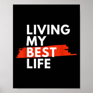 Leef mijn beste leven, kies voor geluk Daily Motiv Poster