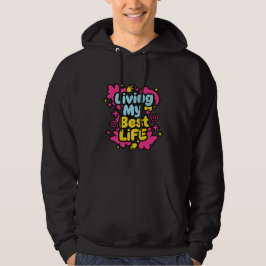 Leef mijn beste leven kleurrijke pop art graphics hoodie