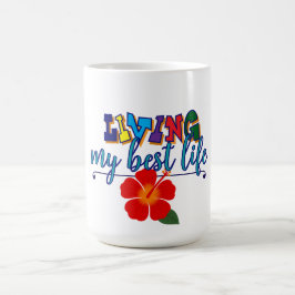 "Leef mijn beste leven" Koffiemok