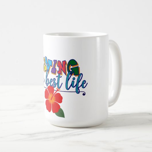 "Leef mijn beste leven" Koffiemok (Voorkant rechts)