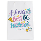 Leef mijn beste leven met FRIENDS™ Medium Cadeauzakje (Voorkant)