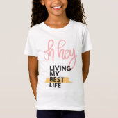 Leef mijn beste leven T-shirt (Voorkant)