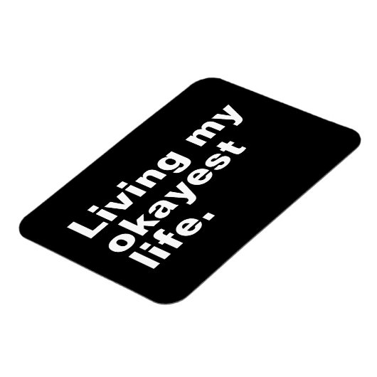 Leef mijn leukste leven. Grappig basic text design Magneet (Linkerzijde)