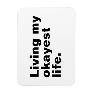 Leef mijn leukste leven. Grappig basic text design Magneet