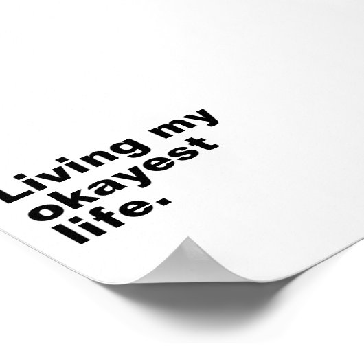 Leef mijn leukste leven. Grappig basic text design Poster (Hoek)