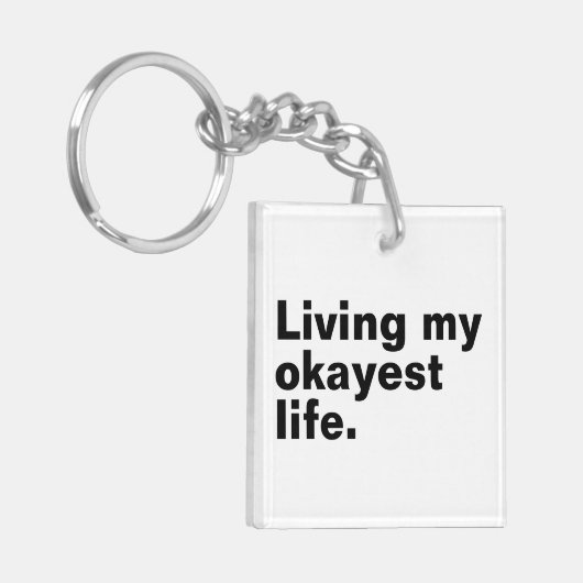 Leef mijn leukste leven. Grappig basic text design Sleutelhanger (Voorkant Links)