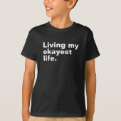 Leef mijn leukste leven. Grappig basic text design T-shirt (Voorkant)