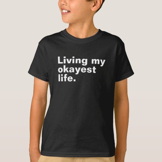 Leef mijn leukste leven. Grappig basic text design T-shirt (Voorkant)