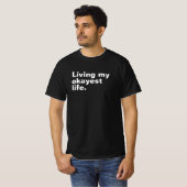 Leef mijn leukste leven. Grappig basic text design T-shirt (Voorkant volledig)