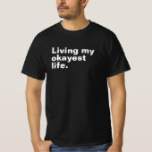 Leef mijn leukste leven. Grappig basic text design T-shirt (Voorkant)