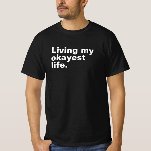 Leef mijn leukste leven. Grappig basic text design T-shirt (Voorkant)