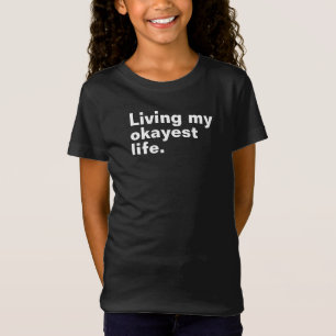 Leef mijn leukste leven. Grappig basic text design T-shirt