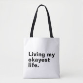 Leef mijn leukste leven. Grappig basic text design Tote Bag (Voorkant)