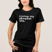 Leef mijn leukste leven. Grappig basic text design Tri-Blend Shirt (Voorkant)