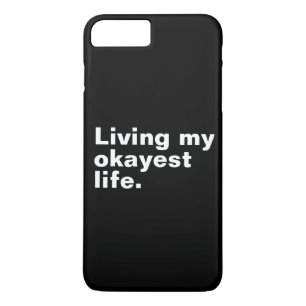 Leef mijn oké-leven. grappig basic tekst ontwerp iPhone 8/7 plus hoesje