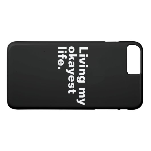 Leef mijn oké-leven. grappig basic tekst ontwerp Case-Mate iPhone case (Achterkant (Horizontaal))