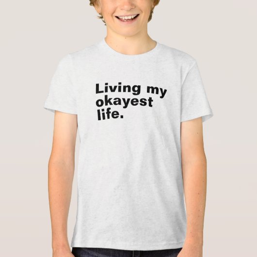 Leef mijn oké-leven. grappig basic tekst ontwerp Tri-Blend shirt (Voorkant)